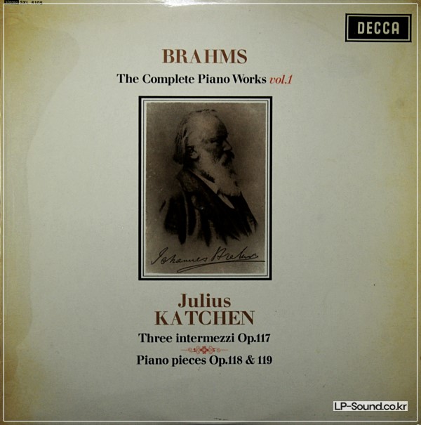 KATCHEN BRAHMS COMPLETE PIANO WORKS 1 BRITISH ED1 DECCA SXL 6105