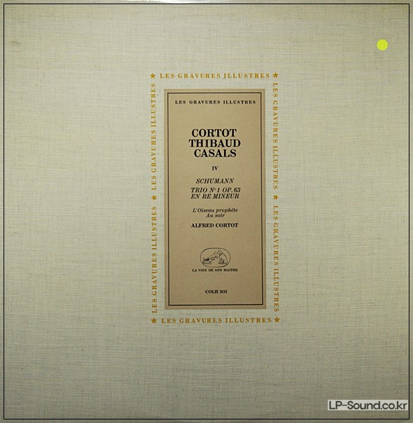 SCHUMANN : ALFRED CORTOT, PABLO CASALS, JACQUES THIBAUD COLH 30
